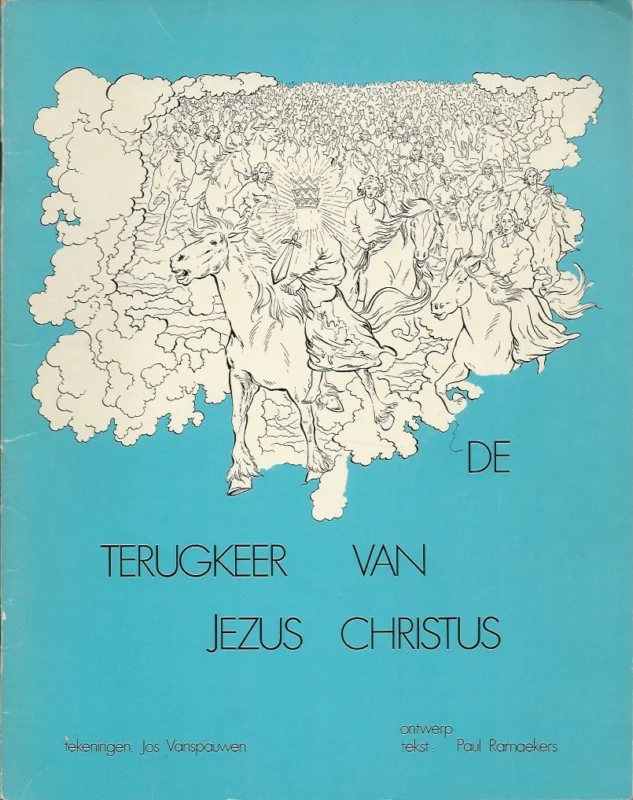 Premium De terugkeer van Jezus Christus – Paul Ramaekers – tekeningen: Jos Vanspauwen
