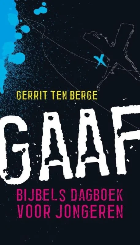 Gaaf : bijbels dagboek voor jongeren– Gerrit ten Berge (7e druk 2008) Populair