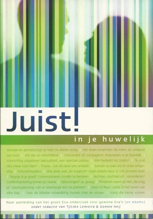 Juist! in je huwelijk – onder red. van Tjitske Lemstra en Gonnie Heij. Gecertificeerd