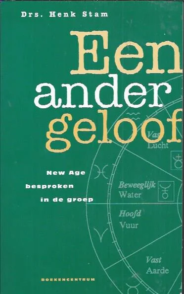 Een ander geloof : New Age besproken in de groep – Henk Stam Dagaanbieding