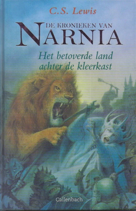 Nu Kopen De kronieken van Narnia : Het betoverde land achter de kleerkast – C.S. Lewis