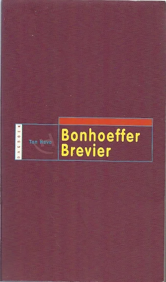 Tijdelijk Beschikbaar Bonhoeffer Brevier – Dietrich Bonhoeffer (Paperback)