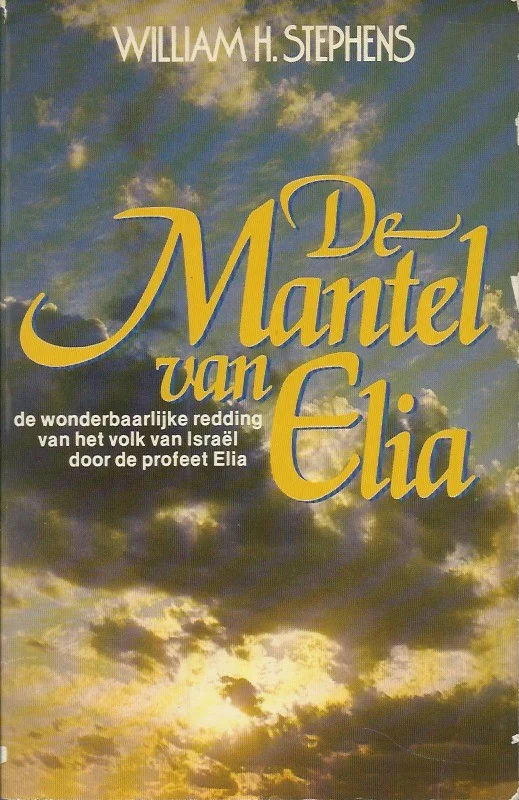 Uitverkoop De mantel van Elia – William H. Stephens