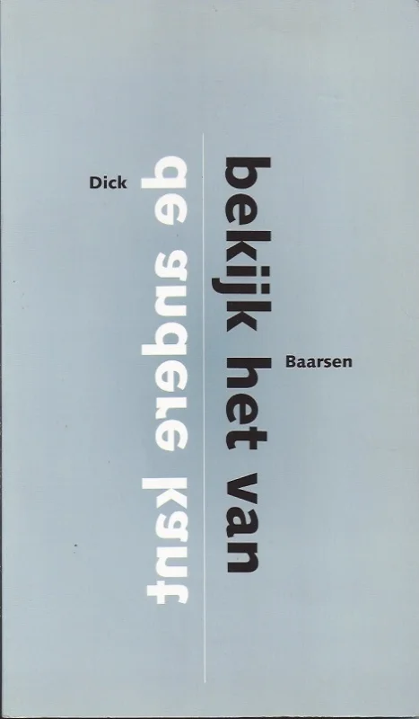 Favoriet Bekijk het van de andere kant – Dick Baarsen