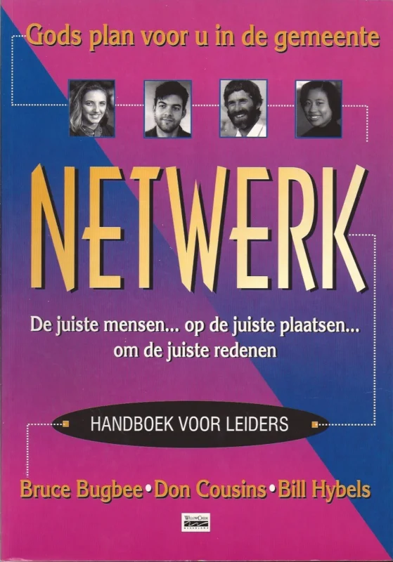Merkproduct NETWERK : Handboek voor Leiders – Bruce Bugbee, Don Cousins, Bill Hybels