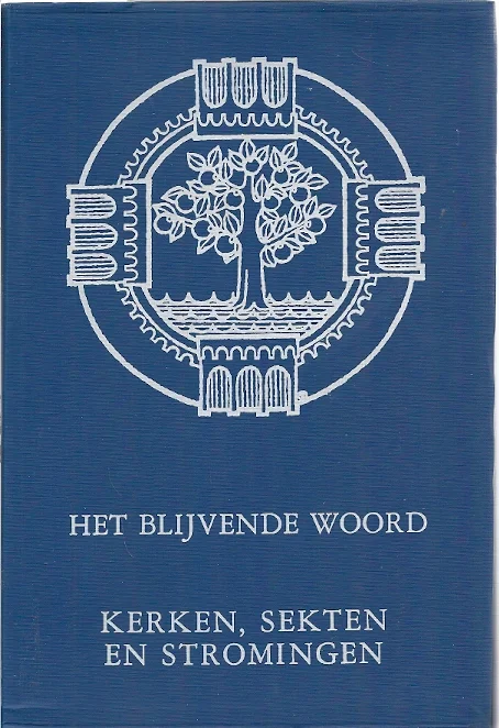 Het blijvende woord : deel V : Kerken, Sekten en Stromingen (6e druk) Premium