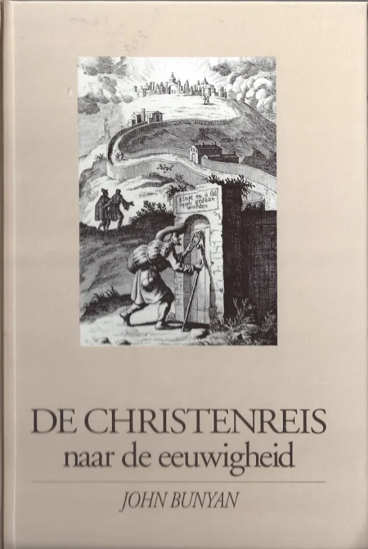 De Christenreis naar de eeuwigheid – John Bunyan (8e druk) Beste Prijs