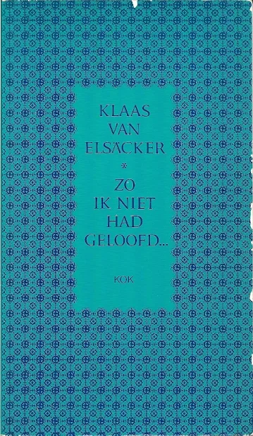 Aanbieding Zo ik niet had geloofd… – Klaas van Elsäcker