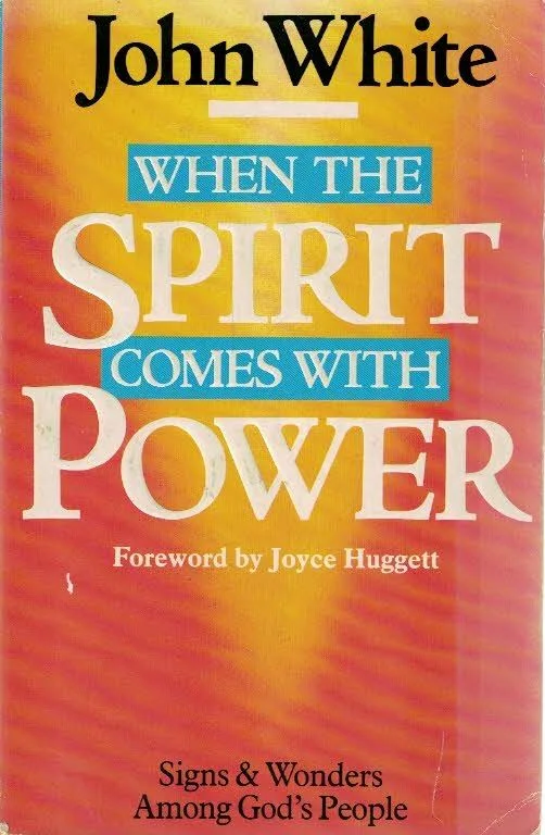 Korting When the SPIRIT comes with POWER : Signs & Wonders Among God’s People – John White (Red)