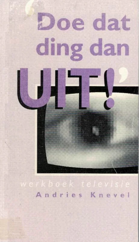 Superprijs Doe dat ding dan uit! : Werkboek televisie – Andries Knevel (restant stickers)