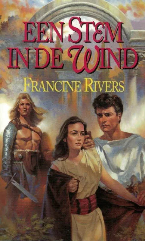 Gecertificeerd Een stem in de wind – Francine Rivers(4e druk)