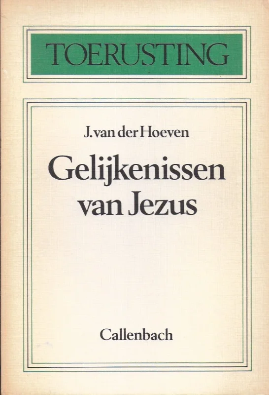 Gelijkenissen van Jezus – J. van der Hoeven Koop Online
