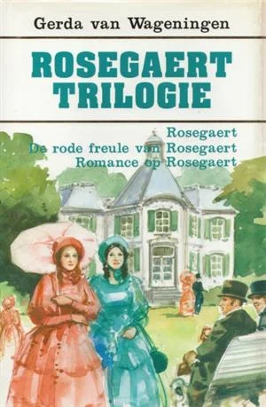 Rosegaert Trilogie– Gerda van Wageningen Superprijs
