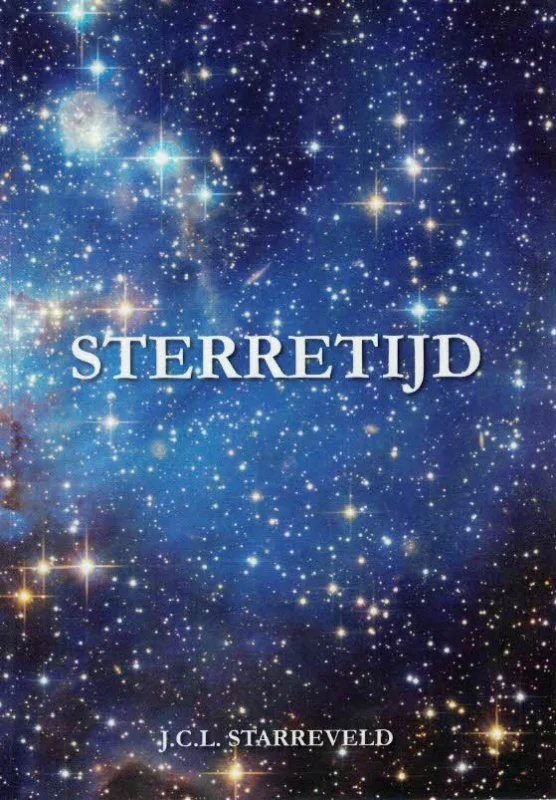 Laatste Versie Sterretijd : keuze uit verspreide artikelen–J.C.L. Starreveld