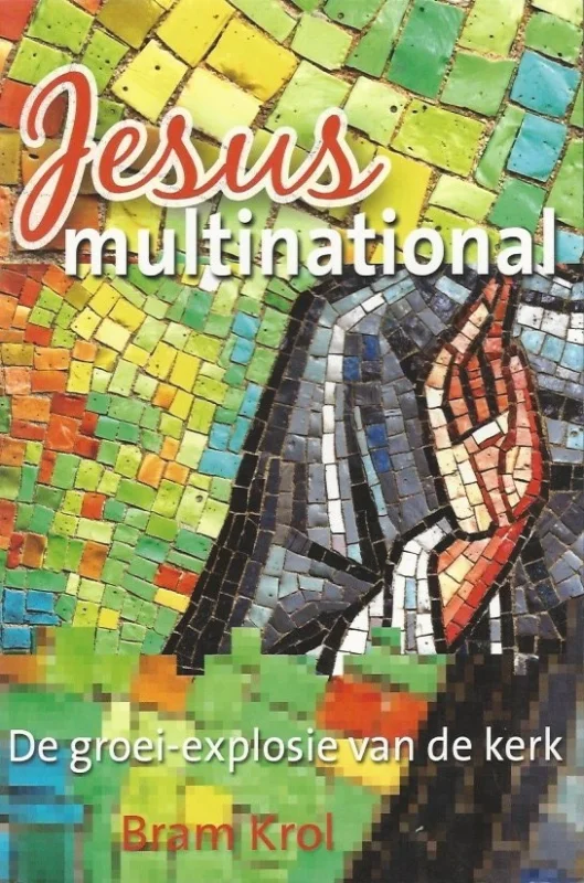 Superprijs Jesus multinational : de groei-explosie van de kerk – Bram Krol