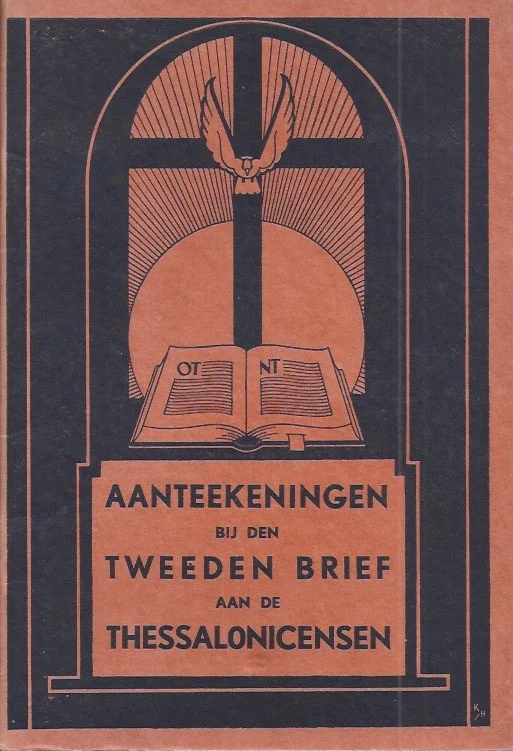 Must-Have Aanteekeningen bij den Tweeden Brief aan de Thessalonicenzen – Johannes de Heer