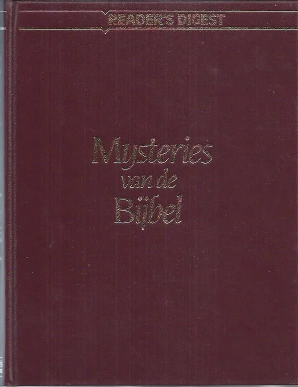 Mysteries van de Bijbel : de blijvende vragen van de Schrift – Reader’s Digest (zonder stofomslag) Flitsaanbieding