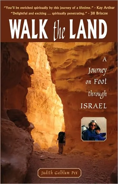 Premium Walk the Land : A Journey on Foot Through Israel – Judith Galblum Pex (2007)