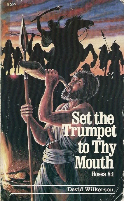Set the Trumpet to Thy Mouth Hosea : Hosea 8:1 – David Wilkerson Weekendaanbieding