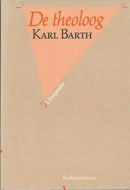 Premium De theoloog Karl Barth : een getuige van de vrije God en de vrije mens– Jurgen Fangmeier (2e herziene druk)