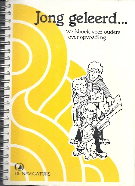 Jong geleerd… : werkboek voor ouders over opvoeding – Baukje Doornenbal-Boeijenga (1e druk) Nu Kopen