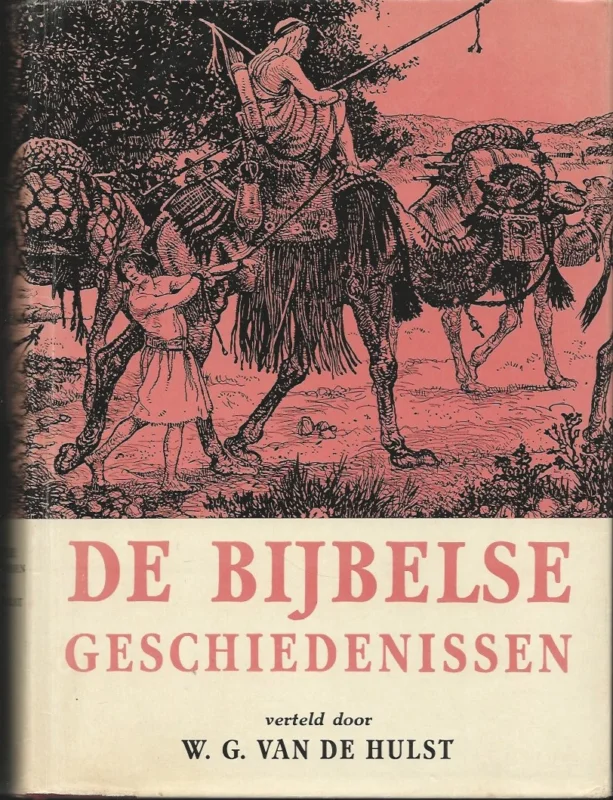 De bijbelse geschiedenissen : in vertelling door W.G. van de Hulst ; in tekening door Isings (14e druk) Lage Prijs