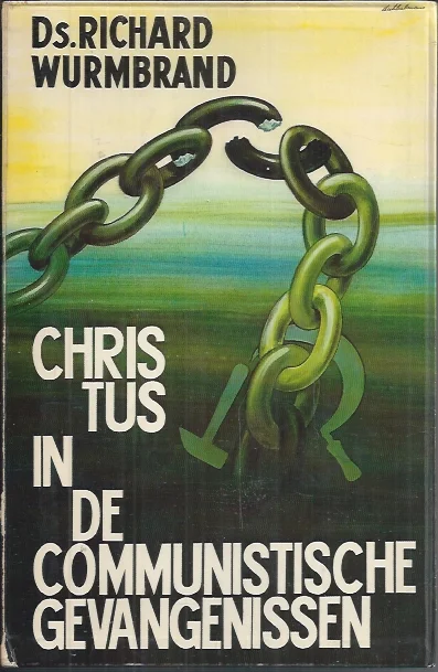 Express Levering Christus in de communistische gevangenissen – Ds. Richard Wurmbrand(Gesigneerd)