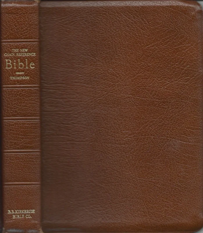 Aanbieding The New CHAIN-REFERENCE BIBLE – Fourth Improved Edition containing Thompson’s Original and Complete System of Bible Study (King James Version) Brown Leather Bound(57th Reprint 1964 : compiled and edited by Frank Charles Thompson