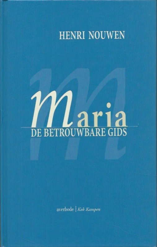 Korting Maria, de betrouwbare gids – Henri Nouwen