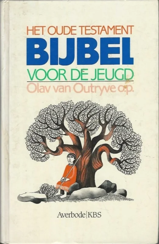 Koop Vandaag Bijbel voor de jeugd : Het Oude Testament – Olav E. van Outryve