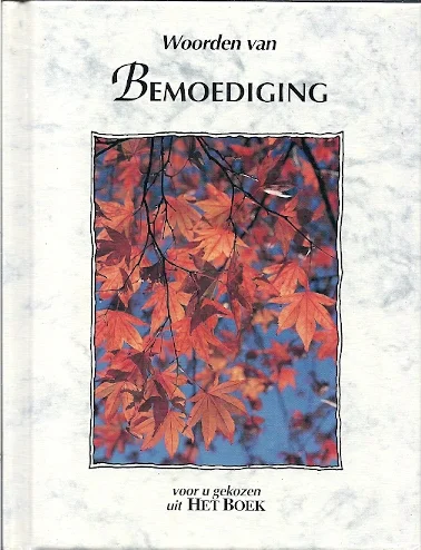 Populair Woorden van bemoediging – Voor u gekozen uit Het Boek