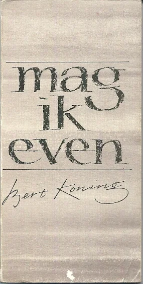 Mag ik even – Bert Koning Gratis Verzending