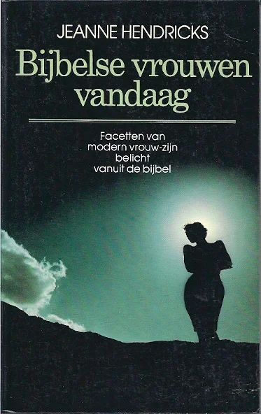 Seizoensaanbieding Bijbelse vrouwen vandaag – Jeanne Hendricks