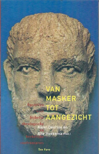 Van masker tot aangezicht – Karel Deurloo en Alle Hoekema (red.) Lage Prijs