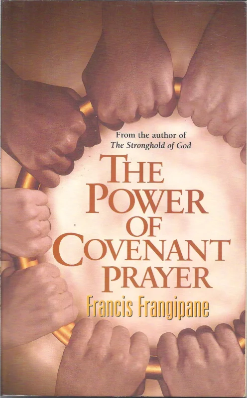 The power of the Covenant Prayer – Francis Frangipane Fabrieksprijs