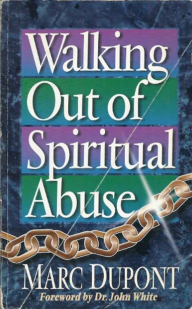 Walking Out of Spiritual Abuse – Marc Dupont Nu Kopen