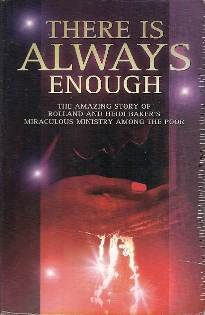 Betrouwbaar There’s Always Enough : The Miraculous Move of God in Mozambique – Rolland and Heidi Baker