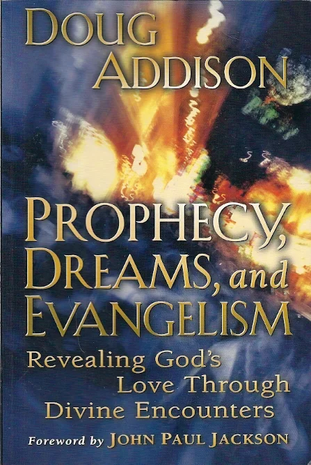 Beste Prijs Prophecy, Dreams and Evangelism – Doug Addison