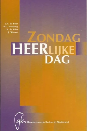 Zondag, heerlijke dag – E.A. de Boer … e.a. Flitsaanbieding