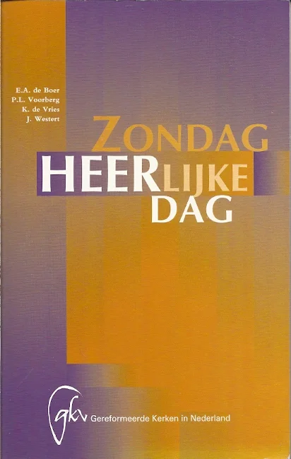 Zondag, heerlijke dag – E.A. de Boer … e.a. Flitsaanbieding