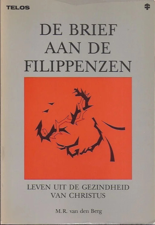 De Brief aan de Filippenzen : leven uit de gezindheid van Christus – M.R. van den Berg Dagaanbieding