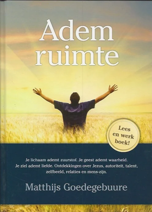 Ademruimte : je lichaam ademt zuurstof, je geest ademt waarheid, je ziel ademt liefde ; ontdekkingen over Jezus, autoriteit, talent, zelfbeeld. relaties en mens-zijn – Matthijs Goedegebuure Exclusieve Aanbieding