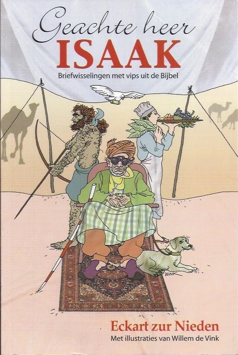 Weekendaanbieding Geachte heer Isaak : briefwisselingen met vips uit de bijbel – Eckart zur Nieden