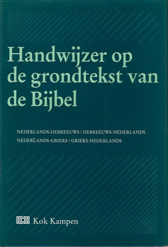 Handwijzer op de grondtekst van de Bijbel – onder eindredactie van H.N. Ridderbos en W. van der Meer Voordeelprijs