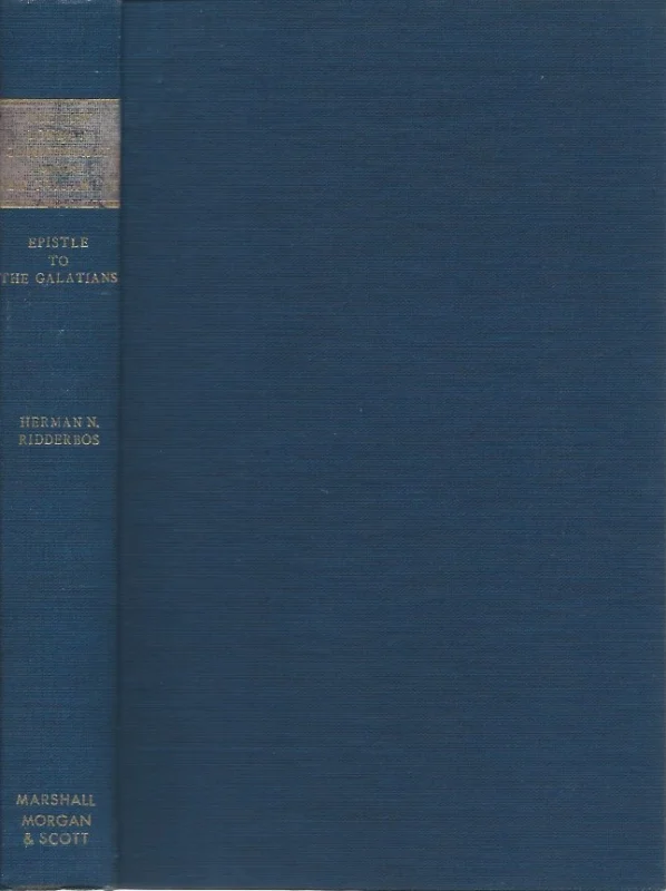 The Epistle of Paul to the Churches of Galatia : The New London Commentary on the New Testament – Herman N. Ridderbos (MMS 2rd edition 1954) Flitsaanbieding