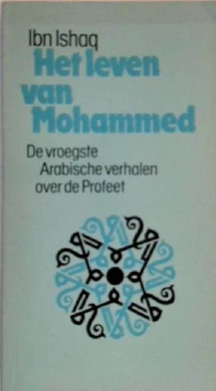 Merkproduct Het leven van Mohammed : de vroegste Arabische verhalen – Ibn Ishaq ; Wim Raven (Paperback, 1980)
