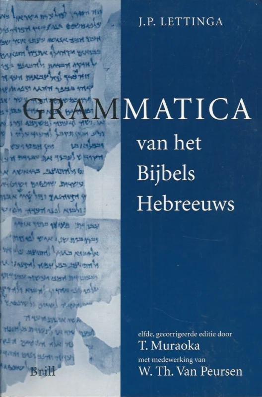 Hoge Kwaliteit Grammatica van het Bijbels Hebreeuws en Hulpboek bij de Grammatica van het Bijbels Hebreeuws – J.P. Lettinga (als set 2000)