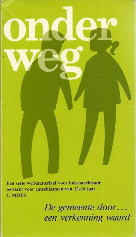 De gemeente door … een verkenning waard (onderweg)- J. Moes (1e druk) Uitverkoop