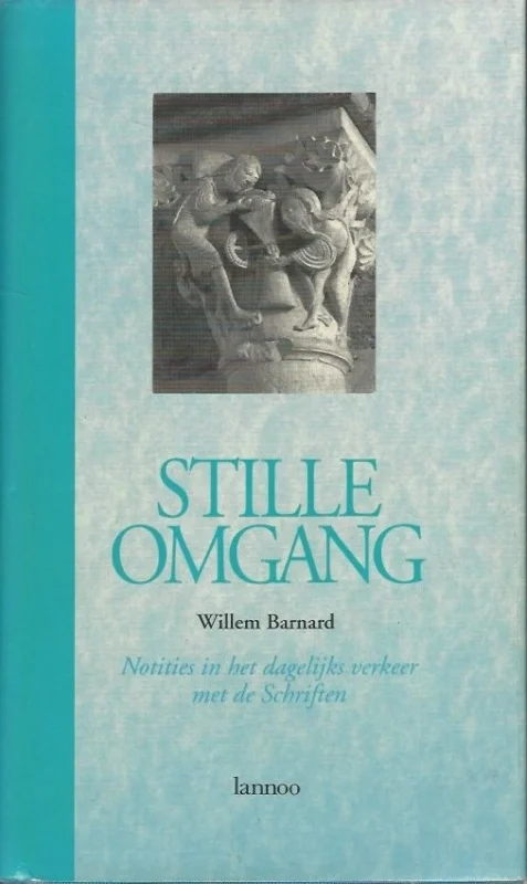 Stille omgang : Notities bij de lezing van de Schriften volgens een vroeg-middeleeuwse traditie – Willem Barnard Express Levering