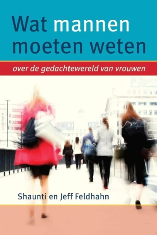Aanbieding Wat mannen moeten weten over de gedachtewereld van vrouwen – Shaunti en Jeff Feldhahn